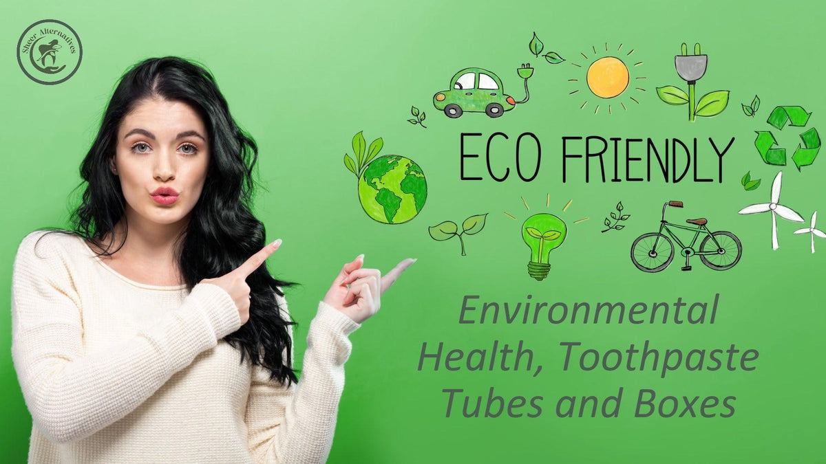 Environmental Health, Toothpaste Tubes and Boxes
