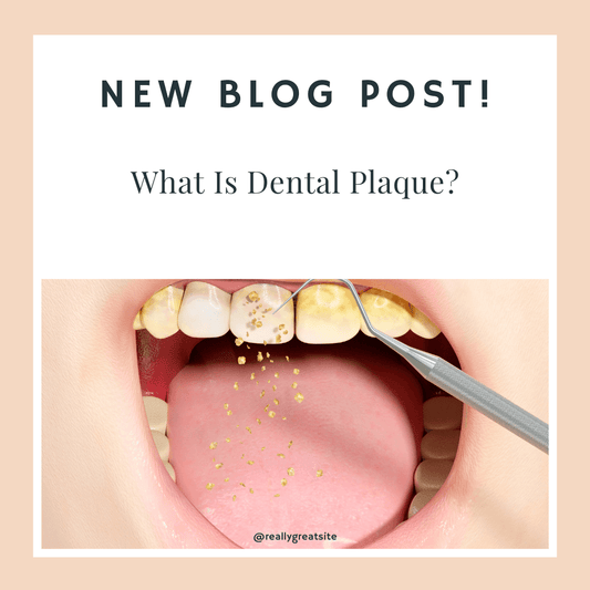 What Is Dental Plaque? - Sheer Alternatives